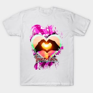 valentines day true love T-Shirt